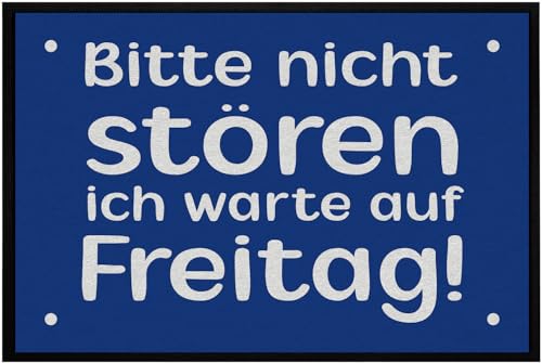 OM3® lustige Fußmatte mit Spruch - Bitte Nicht stören ich warte auf Freitag - für Innen - rutschfest & waschbar - 60x40cm - von OM3