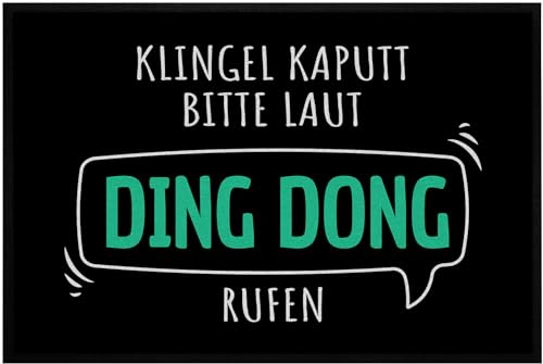 OM3® lustige Fußmatte mit Spruch - Klingel kaputt - Bitte laut Ding Dong rufen - rutschfest & waschbar - 60x40cm - von OM3