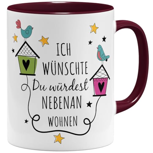 OM3® lustige Tasse mit Spruch - Ich wünschte du würdest nebenan wohnen - Love Liebe Partner | Keramik Becher | 11oz 325ml | Beidseitig Bedruckt | Bordeaux von OM3