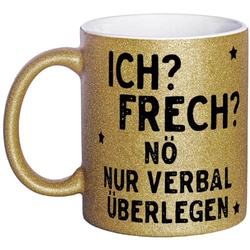 OM3® witzige Glitzertasse mit Spruch - ich? frech? Nö nur verbal überlegen - Statement - Glitter Tasse | Keramik Becher | 11oz 325ml | Rundumdruck | Gold von OM3