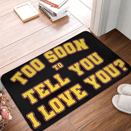 OOAHJEID Fußmatte Badteppich Teppich Too Soon to Tell You I Love You Varsity Design Anti-Rutsch-Bodenmatte Teppich von OOAHJEID