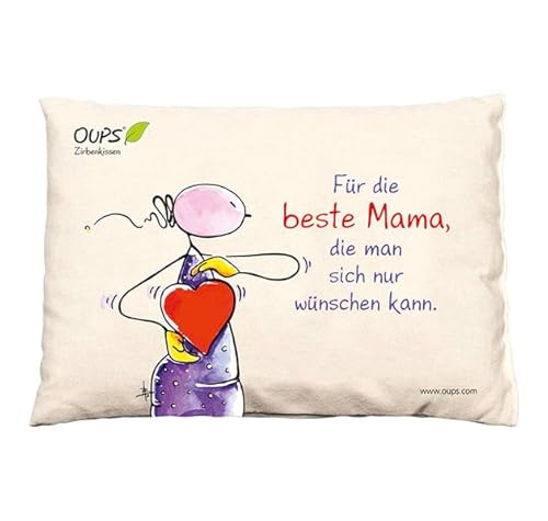 Oups Zirbenkissen: Für die Beste Mama, die Man Sich nur wünschen kann. Oups Zirbenkissen: Für die Beste Mama, die Man Sich nur wünschen kann. von OUPS - Planet