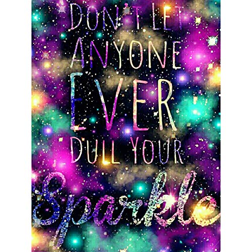5D-Diamant-Malerei nach Zahlen, bunte inspirierende Wörter, "Don't Let Anyone Ever Dull Your Sparkle", 30 x 40 cm, Leinwand, Diamantkunst, Malen mit Diamanten, Kristall-Kreuzstich (Worte) von OWN4B