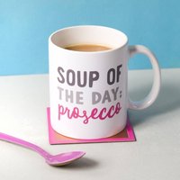 Tagessuppe Prosecco Keramik Becher von OakdeneDesigns