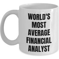 Finanz-Analyst-Becher - Kaffeetasse Durchschnittlichster Finanz-Analyst Der Welt Finanz-Analyst-Geschenke von OccupationGifts