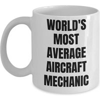 Flugzeugmechaniker-Becher - Kaffeetasse Weltweit Durchschnittlichste Flugzeugmechaniker- Flugzeugmechaniker-Geschenke von OccupationGifts