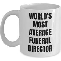 Funeral Director Tasse - Kaffeetasse Weltweit Durchschnittlichste Geschenke von OccupationGifts