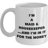 I'm A Maid & Housekeeper Mug - Kaffeetasse Geschenke Für von OccupationGifts