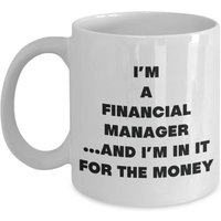 Ich Bin Ein Finanzmanager Tasse - Kaffeetasse Geschenke Für von OccupationGifts