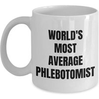 Phlebotomist Becher - Kaffeetasse Weltweit Durchschnittlichster Geschenke von OccupationGifts