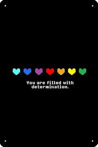 Undertale - You are filled with Determination. Poster 20,3 x 30,5 cm, lustiges Metall-Blechschild, Spielzimmer, Männerhöhle, Wanddekoration von Oedrtqi