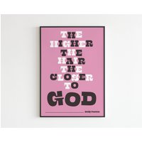 Dolly Parton - The Higher Hair Closer To God Zitat Lyrics Musik A3 A4 A5 Wandkunst Poster Print von OneLouderPrints