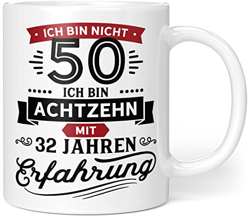 Geschenk Tasse zum 50. Geburtstag | Ich bin nicht 50 Ich bin 18 mit 32 Jahren Erfahrung | Geburtstag Geschenkideen Männer Frauen - Keramik 330ml von Orange9