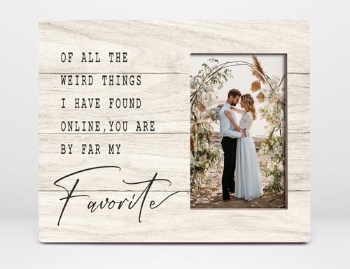 Orchroma Of All The Weird Things I Have Found Online You Are By Far My Favorite Picture Frame - Valentine Gifts For Long Distance Relationship Couple Lovers, Romantic Online Dating Remembrance Gift Orchroma Of All The Weird Things I Have Found Online You Are By Far My Favorite Picture Frame - Valentine Gifts For Long Distance Relationship Couple Lovers, Romantic Online Dating Remembrance Gift von Orchroma