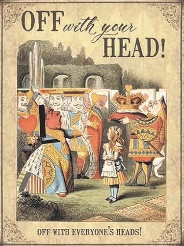 Kühlschrankmagnet Alice im Wunderland Magnet – Off with your head! off with everyone's heads! von The Original Metal Sign