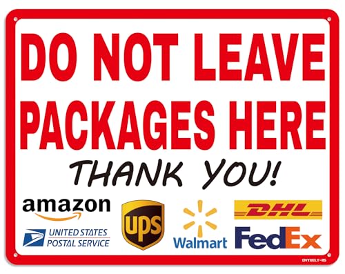 Schild mit Aufschrift "Do Not Leave Packages", Aluminium, für den Außenbereich, Lieferanleitung für Amazon USPS UPS Walmart DHL Fedex, einfache Montage, 22,9 x 30,5 cm von Ovyxely