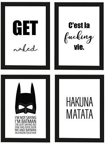 PICSonPAPER Poster 4er-Set, schwarz gerahmt DIN A4, Get Naked, C'est la Fucking Vie, I'm not Saying I'm Batman, Hakuna Matata in Top Qualität (Life, mit IKEA Fiskbo schwarz Rahmen) von PICSonPAPER