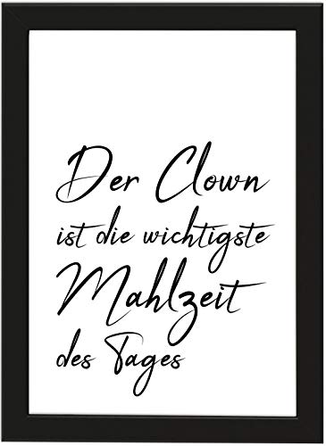 PICSonPAPER Poster DIN A4 'Der Clown ist die wichtigste Mahlzeit des Tages', Gerahmt mit Schwarz Bilderrahmen, Geschenk, Wohn- und Arbeitsräume von Deqosy