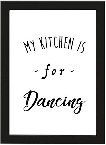 PICSonPAPER Poster DIN A4 My Kitchen is for Dancing, gerahmt mit schwarzem Bilderrahmen, Geschenk, Geschenkidee, Geburtstagsgeschenk, Poster mit Rahmen, Kunstdruck, Typographie (Kitchen Dancing) von PICSonPAPER