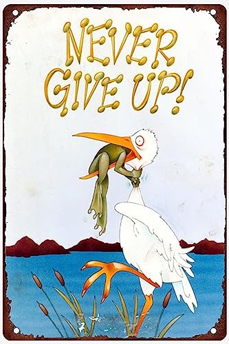 Never Give Up Frosch Kunst Wandkunst Dekoration Nostalgisches Blechschild Retro Blechwand Metall Abstellgleis Bar Familie Poster Schild 30,5 x 20,3 cm von Rugnifique