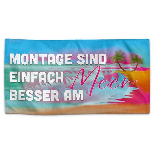 PR Print Royal Handtuch mit Spruch - Montage sind Besser am Meer - Badehandtuch Bedrucken - Individuelles Geschenk für Freunde und Familie | Fotohandtuch - 140 x 70 cm von PR Print Royal