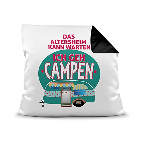 PR Print Royal Kissen mit Füllung - Das Altersheim kann warten, ich GEH campen - Geschenk für Camper, Campingkissen, Geburtstagsgeschenk - Farbkissen Rückseite Schwarz, 40x40 cm von PR Print Royal