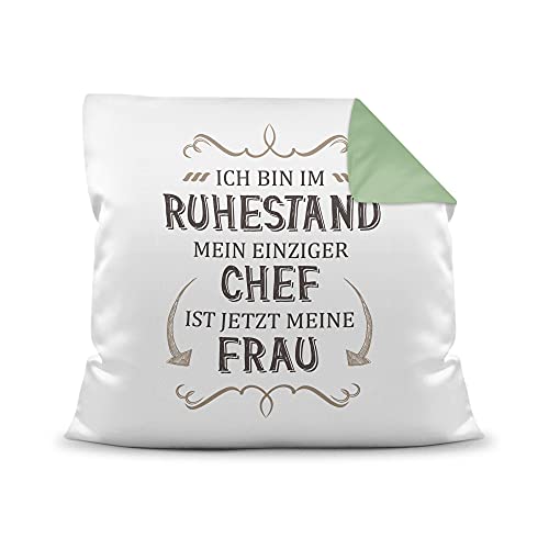 PR Print Royal Kissen mit Füllung - Im Ruhestand ist Mein einziger Chef Meine Frau - Geschenk für Männer, Abschiedsgeschenk, Rente, Pension - Farbkissen Rückseite Seegrün, 40x40 cm von PR Print Royal