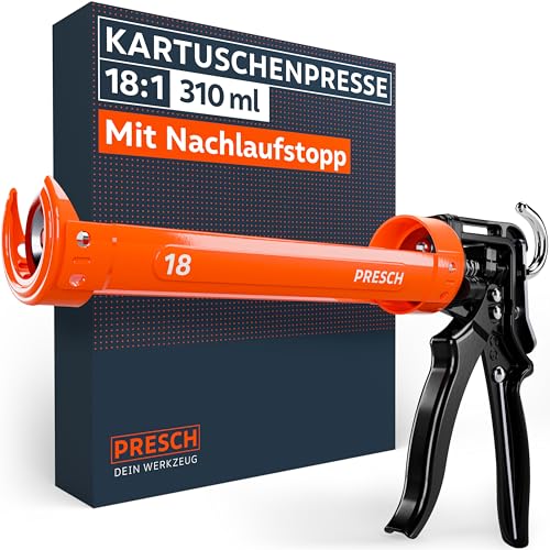 Presch Kartuschenpresse 18:1 Übersetzung & Nachlaufstopp - Silikonspritze für Kartuschen bis 310ml (Mittlere Viskosität, Montagekleber) - Kartuschenpistole 360° drehbar inkl. Einstechwerkzeug von PRESCH