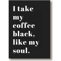 Küchendruck, I Take My Coffee Black Like Soul, Kaffeeliebhaber Geschenk, Küchenwanddruck, Einzigartiger Druck, Kaffeedruck, Kaffeezitat Kunst von PRINTDimage