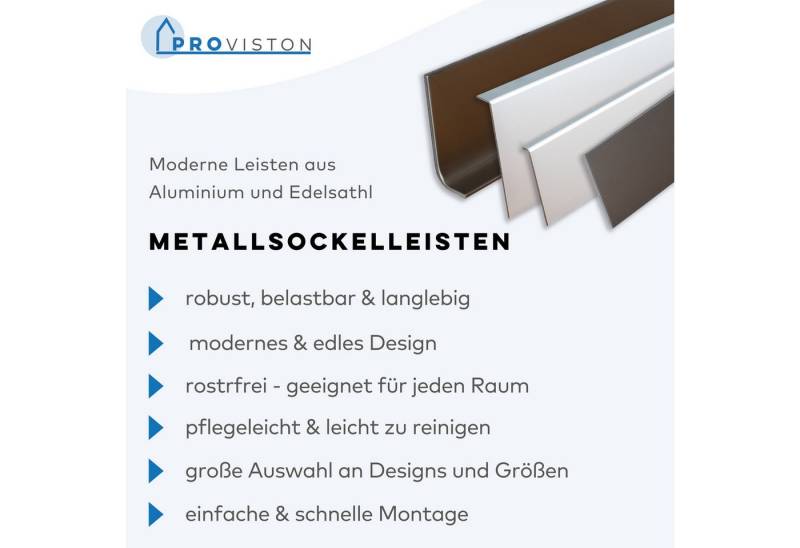 PROVISTON Sockelleiste 10 x 40 x 2500 mm Aluminium Fußleiste Edelstahloptik Selbstklebend PROVISTON Sockelleiste 10 x 40 x 2500 mm Aluminium Fußleiste Edelstahloptik Selbstklebend von PROVISTON