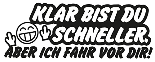 PROlac – Hochwertige Autoaufkleber „Klar bist Du schneller“ – vielseitig & langlebig – Autosticker – Autoaufkleber Lustig – beständig gegen Säuren, Laugen, UV-Strahlung – 21 x 8.50 cm von PROlac Beschriftungen