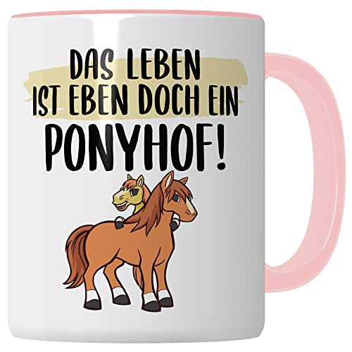 Das Leben ist ein Ponyhof Tasse Pferd Pferde Kaffeetasse Reiterin Kaffee-Becher Reiten beste Freundin Vierbeiner Teetasse Pferdemädchen Mädchen Pferdeliebhaber Geschenk von Pagma Druck