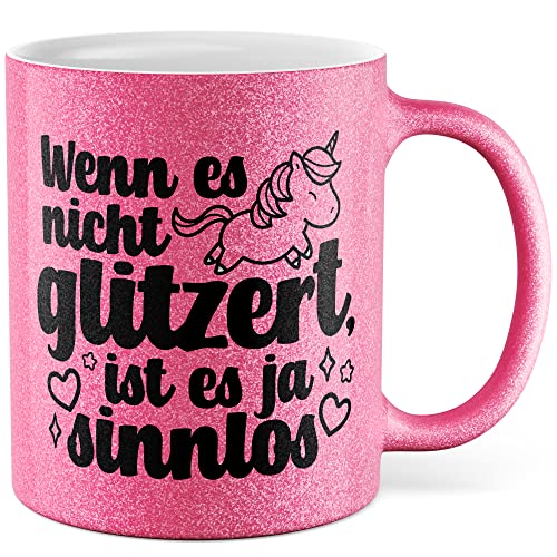 Glitzer-Tasse Geschenk, Wenn es nicht glitzert, ist es sinnlos Kaffeetasse Einhorn Kaffee-Becher mit Spruch lustig Geschenkidee Humor Teetasse mit Glitzer (Pink Glitzer) von Pagma Druck