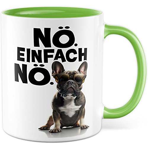 Hunde Tasse French Bulldog Geschenkidee Nö Kaffeetasse mit lustigen Spruch Geschenk für Sturkopf Kaffeebecher Witz Becher (Weiß & Grün) von Pagma Druck