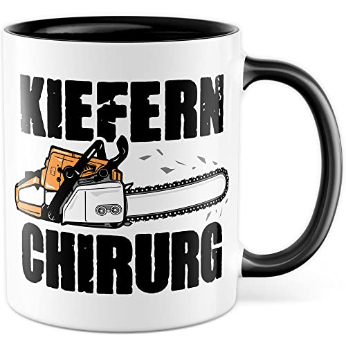 Kiefernchirurg Tasse Kettensäge Geschenkidee Wald Kaffeetasse mit lustigen Spruch Geschenk für Förster Kaffeebecher Holz machen Becher (Weiß & Schwarz) von Pagma Druck