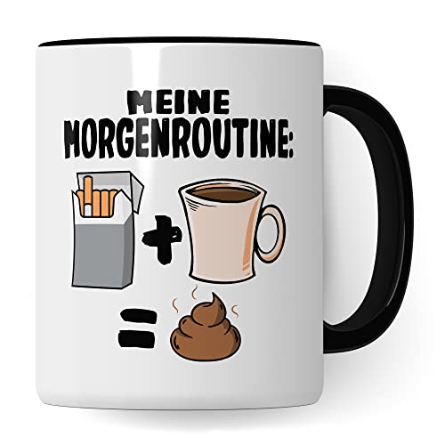 Morgenroutine Tasse mit Spruch - Raucher Geschenk lustig Kaffee-Becher - Kaffeetasse: Kaffee, Kippe, Kacken für Männer und Frauen - Zigaretten Rauchen Witz Motiv von Pagma Druck