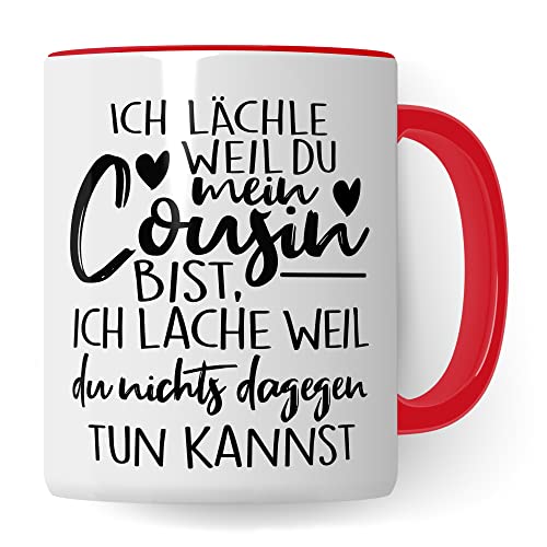 Tasse Cousin Geschenk, Ich lächle weil du mein Cousin bist, ich lache weil du nichts dagegen machen kannst Kaffeetasse mit Spruch lustig Kaffee-Becher Cousins Freund Teetasse Geschenkidee (Weiß/Rot) von Pagma Druck