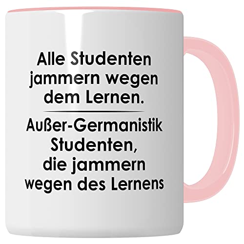 Tasse Germanistik-Studenten lustig Student Kaffeetasse Witz Studentin Kaffee-Becher Studium Humor erstes Semester Geschenk Studienbeginn Geschenkidee Ersti Wegen des Lernens Spruch (Weiß/Pink) von Pagma Druck