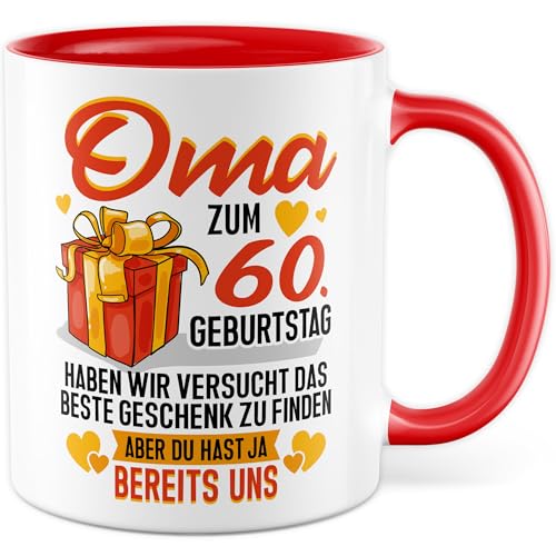 Tasse Großmutter Geschenk Oma zum 60. Geburtstag haben wir versucht das beste Geschenk zu finden, aber du hast ja bereits uns, Kaffeetasse Geburtstag Humor Witz Lustig Geschenkidee Büro Kaffee-Becher von Pagma Druck