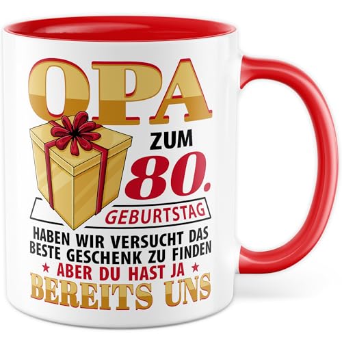 Tasse Großvater Geschenk Opa zum 80. Geburtstag haben wir versucht das beste Geschenk zu finden, aber du hast ja bereits unsKaffeetasse Geburtstag Humor Witz Lustig Geschenkidee Büro Kaffee-Becher von Pagma Druck