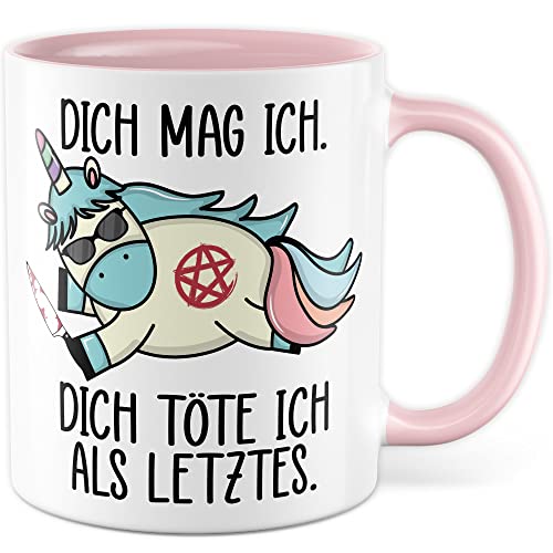 Tasse Humor Geschenk Dich mag ich Dich töte ich als letztes Geschenkidee Lieblingsmensch bester Freund Freundin Kaffee-Becher Kaffeetasse mit Spruch lustig Witztasse Witz (Weiß/Pink) von Pagma Druck