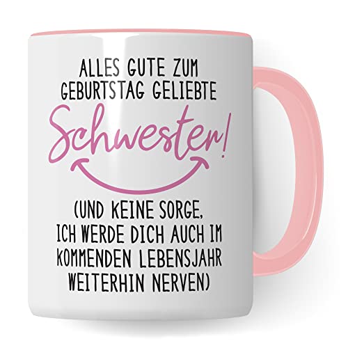 Tasse Schwester Alles Gute zum Geburtstag Spruch lustig Geschenkidee Geburtstagsgeschenk Schwestern Geschwister Bruder lustig Kaffee-Becher (Weiß & Pink) von Pagma Druck