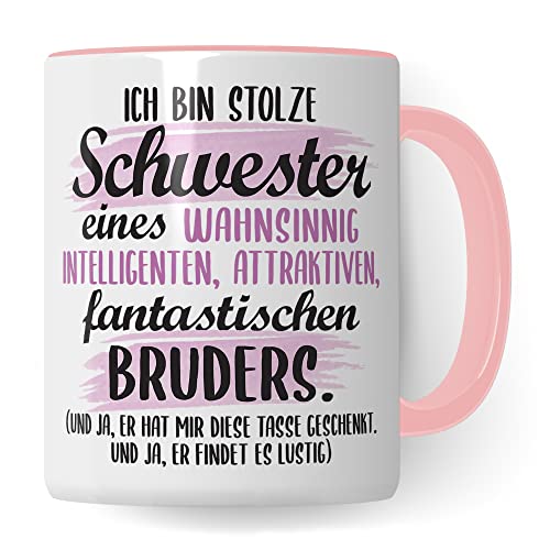 Tasse Schwester lustiger Spruch Geschenk für Schwester von Bruder witziger Spruch schönes Motiv Geschenkidee Geschwisterliebe Geburtstags-Geschenk Kaffee-Becher (Weiß & Pink) von Pagma Druck