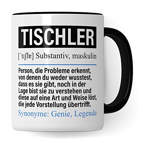 Tasse Tischler lustig, Tischler Geschenk Beruf, Spruch Kaffeebecher Tischlerei Geschenkidee, Beruf Tischlermeister Kaffee-Tasse Teetasse Becher von Pagma Druck