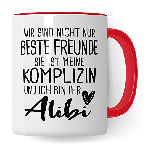 Tasse beste-Freundin, Wir sind nicht nur beste Freunde - Sie ist meine Komplizin und Ich bin Ihr Alibi Tasse, Geschenk beste-Freundin schönes Design lustiger Spruch Motiv Geburtstag Freundin (Rot) von Pagma Druck