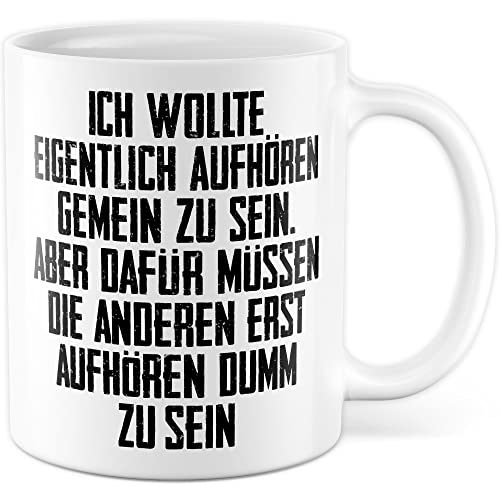 Tasse gemein Geschenk, Ich wollte eigentlich aufhören so gemein zu sein Geschenkidee fies Kaffeetasse mit Spruch lustig Kaffee-Becher Idiot Witztasse Witz lustige Tasse (Weiß) von Pagma Druck