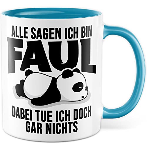 Tasse lustig Faulheit, Alle sagen ich bin Faul. Dabei tue ich doch garnichts Geschenk Geschenkidee Kaffeetasse mit Spruch lustig Kaffee-Becher Witztasse Humor (Weiß/Blau) von Pagma Druck