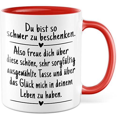 Tasse lustig Geschenk, Du bist so schwer zu beschenken Also freu dich über diese schöne Tasse Geschenkidee Kaffee-Becher Kaffeetasse Tasse mit Spruch lustig Humor Witztasse (Weiß/Rot) von Pagma Druck