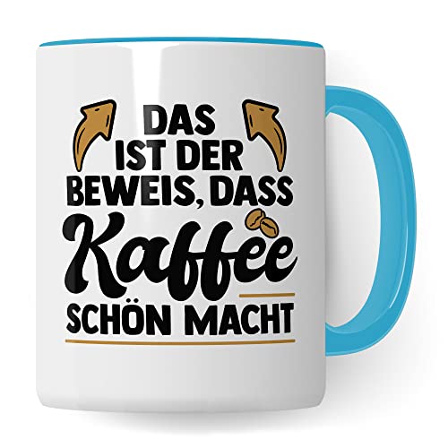 Tasse mit Spruch lustig, Ich bin der Beweis: Kaffee macht schön, Geschenk witziger Spruch Kaffeetasse (Weiß/Blau) von Pagma Druck