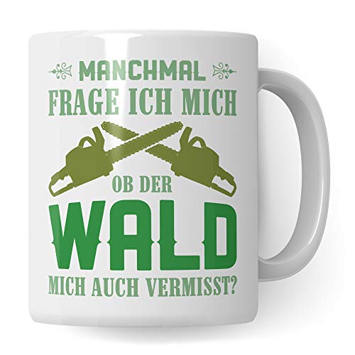 Wald Tasse, Holzfäller Geschenk, Kettensäge Waldarbeiter Förster Forstwirt Männer Kaffeebecher, Baum Spruch Holz Becher Kaffeetasse von Pagma Druck